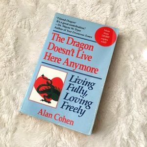 2/$25 'The Dragon Doesn't Live Here Anymore' Softcover Book By Alan Cohen